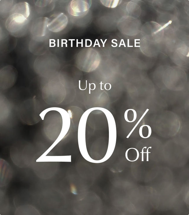 Birthday Sale | Up to 20% Off