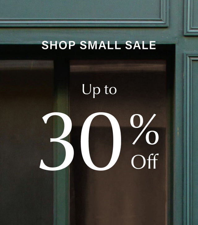 Shop Small Sale | Up to 30% Off